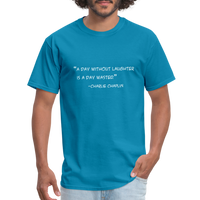 A day without laughter - Quote - Men's T-Shirt - turquoise