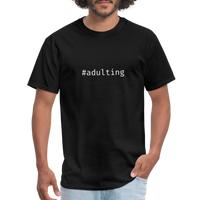 #adulting - Hashtag - Men's T-Shirt - black