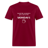 Case of the Mondays - burgundy