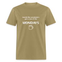 Case of the Mondays - khaki