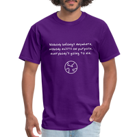 Nobody belongs anywhere - Rick and Morty - Men's T-Shirt - purple