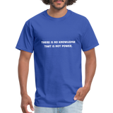 There is no knowledge that is not power - Mortal Kombat - Video Games - Men's T-Shirt - royal blue