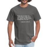 Give me six hours - Quote - Men's T-Shirt - charcoal