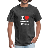 I heart human music - Rick and Morty - Men's T-Shirt - heather black